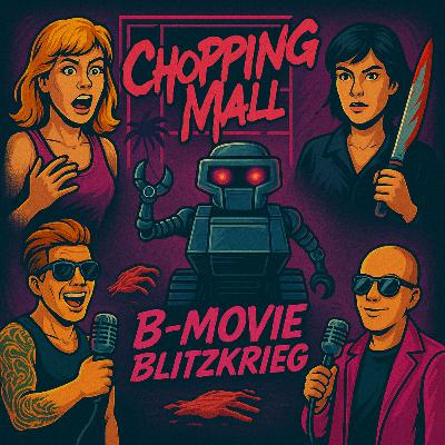 Episode 2: Chopping Mall – Retail Rampage & Ruthless Robots