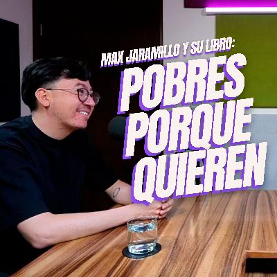 Pobres porque quieren: el libro de Max Jaramillo (creador de Gatitos vs la desigualdad) Pobres porque quieren: el libro de Max Jaramillo (creador de Gatitos vs la desigualdad)