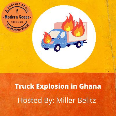 Truck Explosion in Ghana, Killing 13 Truck Explosion in Ghana, Killing 13