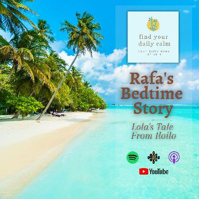 Rafa's Bedtime Story: Lola's Tale From Iloilo