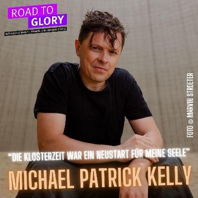179. Michael Patrick Kelly: "Die Klosterzeit war ein Neustart für meine Seele"