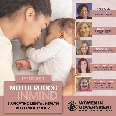 Motherhood in Mind: Navigating Mental Health and Public Policy