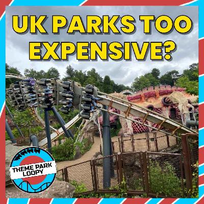 Are UK Theme Parks Too Expensive? Plus Disney World Lightning Lane Rumours