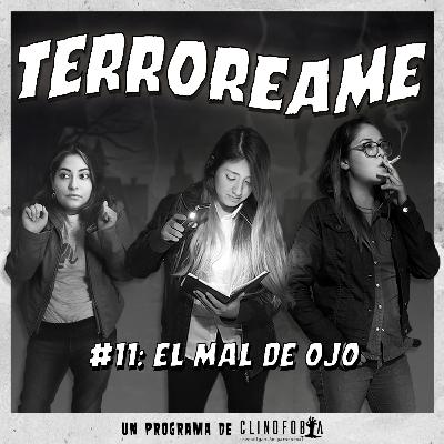 #11 | El Mal de Ojo