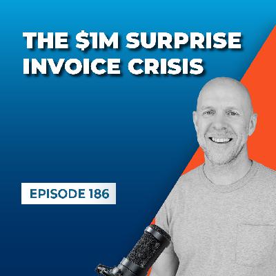 Phil Trowler – The $1M Surprise Invoice Crisis