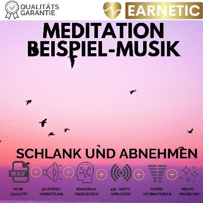 EARNETIC Schlank & Glücklich – endlich weniger Gewicht – Silent Subliminal MEDITATION