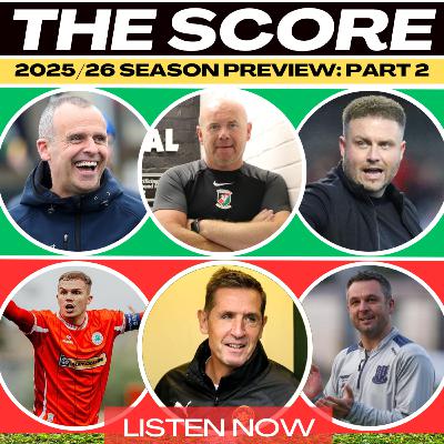 The Score - 2025-26 Season Preview Part 2