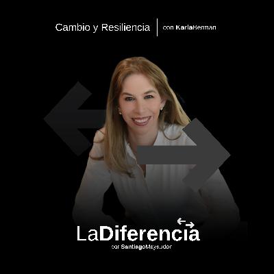 Cambio y Resiliencia ⇆ con KarlaBerman
