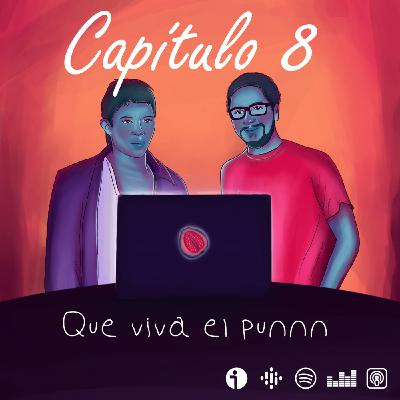 8 - ¡Qué viva el pun! / Rodrigo D. No futuro