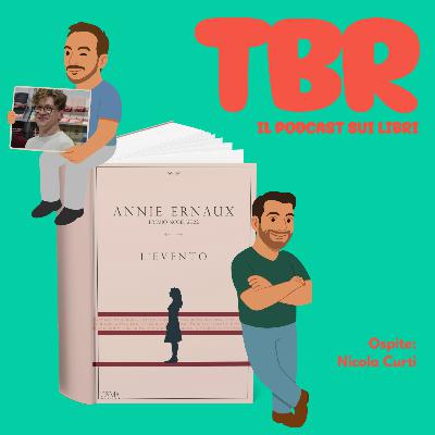 Ep 20 - L'evento di Annie Ernaux con Nicola Curti