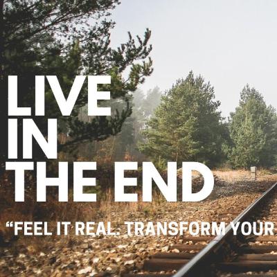 Live in the End: The Manifestation Blueprint That Changes Everything