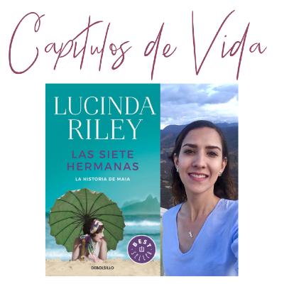 Ep. 37 “Las Siete Hermanas” (Lucinda Riley) con Ana Carmen González