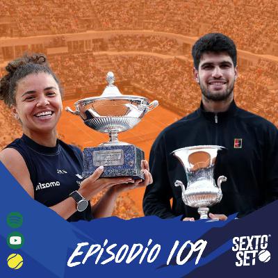 Ep.109 Alcaraz y Paolini campeones en Roma 2025