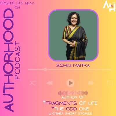 Sohini Maitra✍️ ऑन The AuthorHood Podcast🎙️