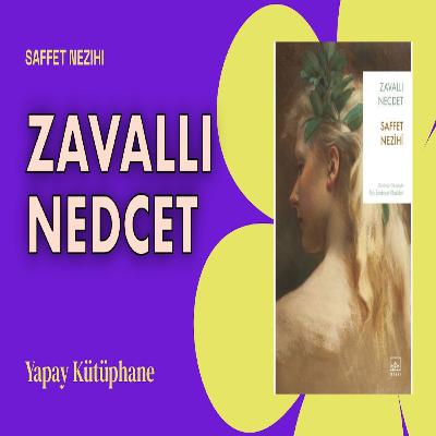 Zavallı Necdet - Saffet Nezihi