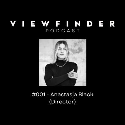 #001 - Anastasja Black (Director)