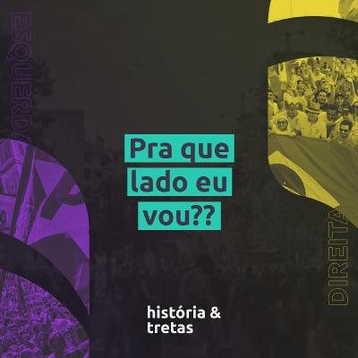 Pra que lado eu vou? Discutindo sobre a direita e a esquerda no Brasil Pra que lado eu vou? Discutindo sobre a direita e a esquerda no Brasil