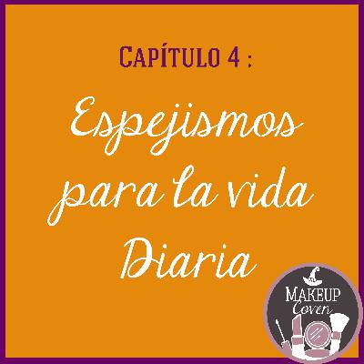 C4: Espejismos para la vida diaria.