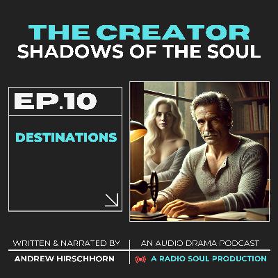 Eps 10: Destinations