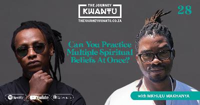 EP28: CAN YOU PRACTICE MULTIPLE SPIRITUAL BELIEFS AT ONCE?