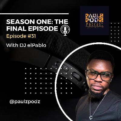 Episode 31: The Final Episode of Season 1