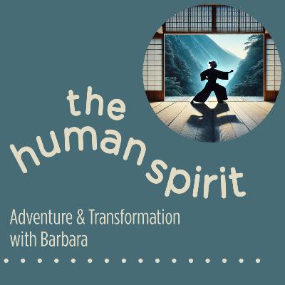 EP 10 - Adventure & Transformation with Barbara