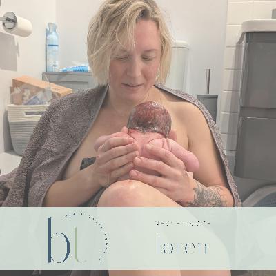 076 - Loren | ICSI, talipes, homebirth, BBA, physiological birth