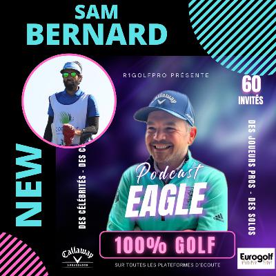 Sam Bernard : "Mieux vaut engager le shot avec le mauvais club !"