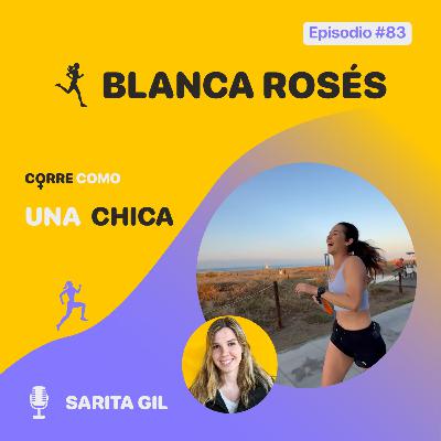 Episodio #83 - Blanca Rosés: "Sporty Hangover"