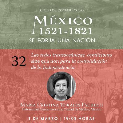 32. Las redes transoceánicas, condiciones sine qua non para la consolidación de la independencia