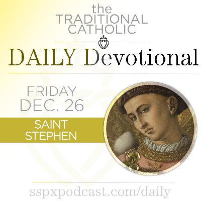 Dec 26 – S Stephen Protomartyr