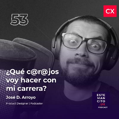 ¿Qué carajos voy hacer con mi carrera?