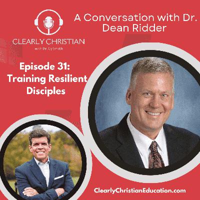 Training Resilient Disciples: A Conversation with Dr. Dean Ridder