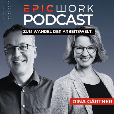 #94 Dina Gärtner – Was hat Glück mit Arbeit zu tun? #94 Dina Gärtner – Was hat Glück mit Arbeit zu tun?