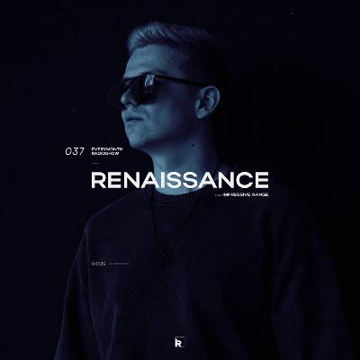 Impressive Range - Renaissance Radio #037