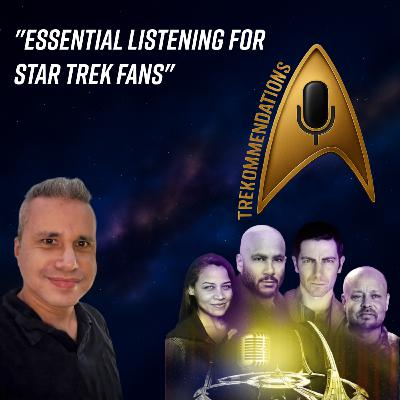 Trekommendations | Episode 16 – The 7th Rule Podcast (Guest: John Orquiola – Screen Rant)