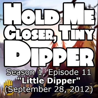 Hold Me Closer, Tiny Dipper: "Little Dipper"