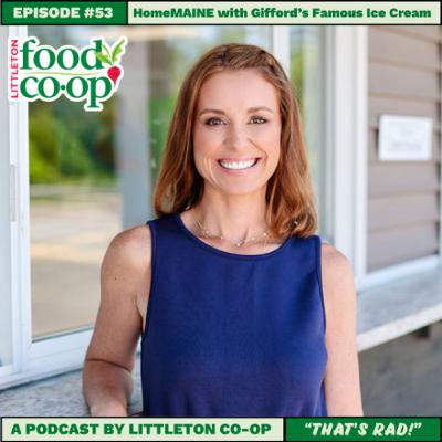 Episode 53: HomeMAINE with Gifford's Famous Ice Cream Episode 53: HomeMAINE with Gifford's Famous Ice Cream