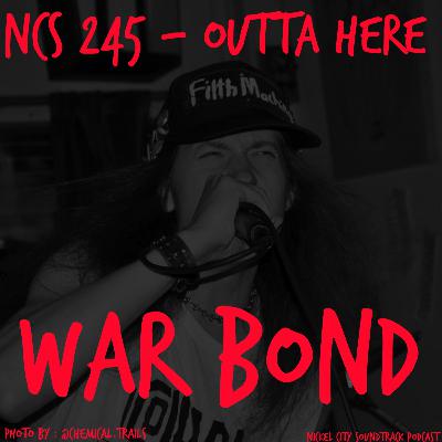 NCS 245 - We Outta Here (War Bond)