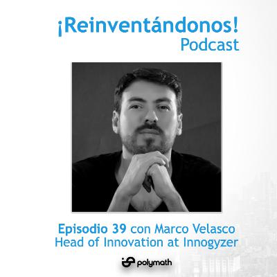 Episodio 39: Design Sprint para innovar de manera ágil con Marco Velasco