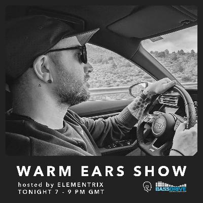 Warm Ears Show hosted by Elementrix @Bassdrive.com [Liquid Funk Classics] (22nd Mar 2026)