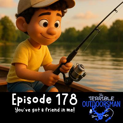 178. You've got a friend in me!