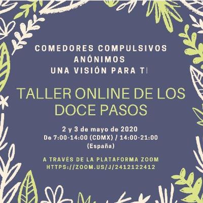 TALLER ONLINE DE ESTUDIO DE LOS 12 PASOS DEL LIBRO GRANDE Mayo 2020 (Parte 2 de 2) TALLER ONLINE DE ESTUDIO DE LOS 12 PASOS DEL LIBRO GRANDE Mayo 2020 (Parte 2 de 2)