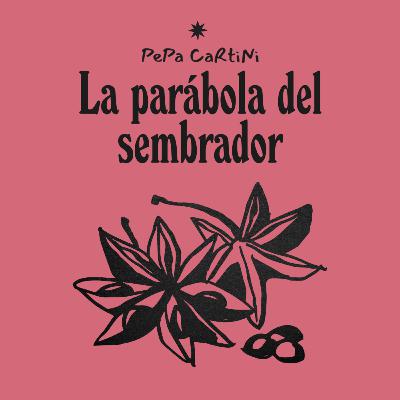✦05 La parábola del sembrador y la divulgación