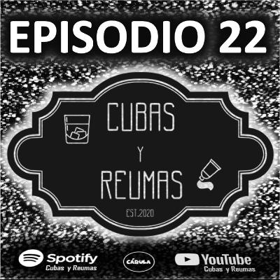 E22 - El Podcast que ya no sabe qué decir