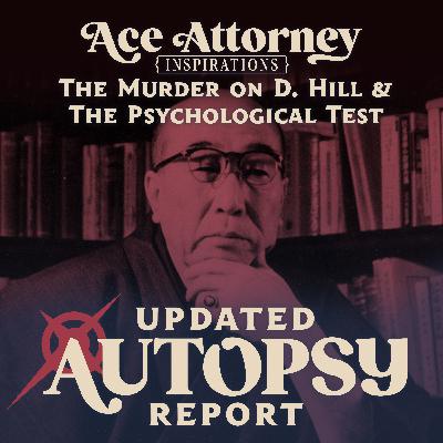 The Murder on D. Hill & The Psychological Test