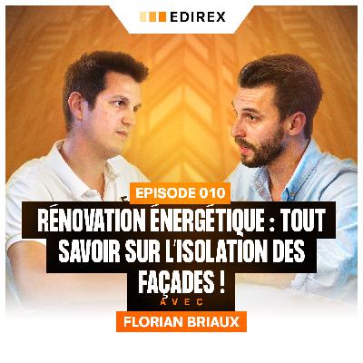 Isolation des Façades : Réduisez vos Factures d’Énergie avec Florian Briaux !