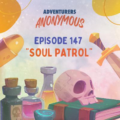 #147 -  Soul Patrol #147 -  Soul Patrol