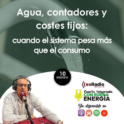 Agua, contadores y costes fijos: cuando el sistema pesa más que el consumo Agua, contadores y costes fijos: cuando el sistema pesa más que el consumo