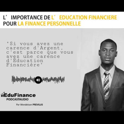 L’Education Financière pour votre Indépendance Financière